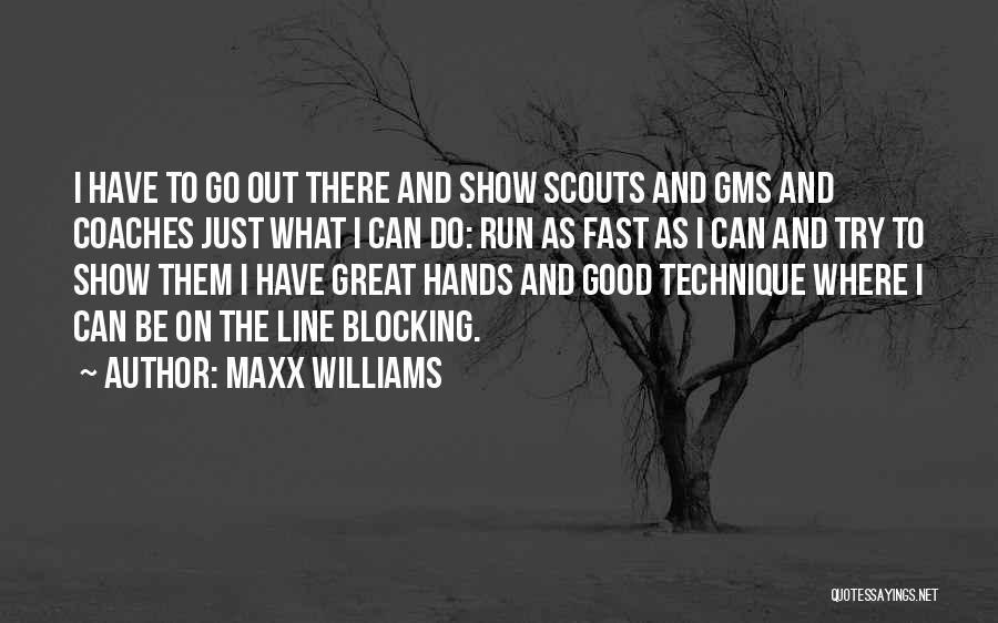 Maxx Williams Quotes 1202391