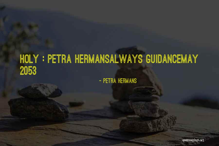 May 2053 Quotes By Petra Hermans May 2053 Quotes By Petra Hermans