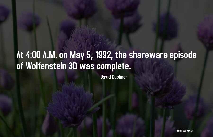 May 5 Quotes By David Kushner May 5 Quotes By David Kushner