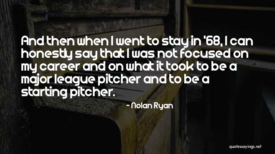 May 68 Quotes By Nolan Ryan May 68 Quotes By Nolan Ryan