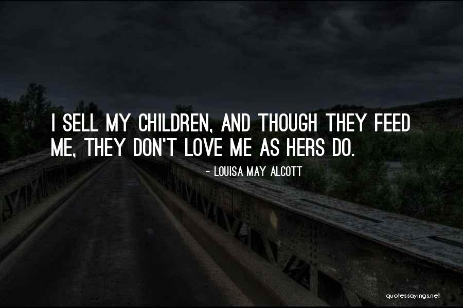 May Alcott Quotes By Louisa May Alcott May Alcott Quotes By Louisa May Alcott