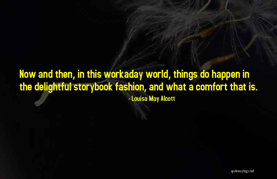 May Alcott Quotes By Louisa May Alcott May Alcott Quotes By Louisa May Alcott