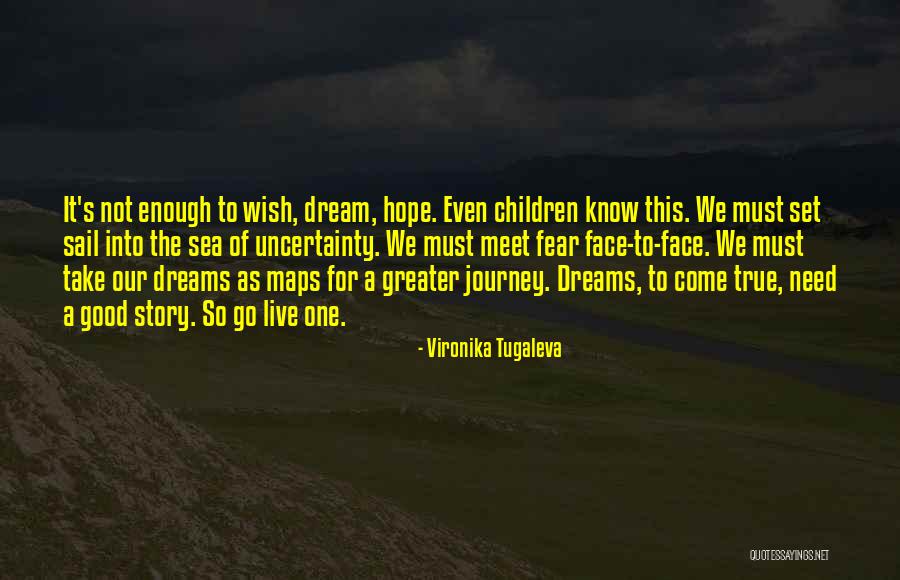 May All Your Dreams And Wishes Come True Quotes By Vironika Tugaleva