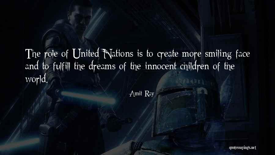 May All Your Dreams Come True Quotes By Amit Ray May All Your Dreams Come True Quotes By Amit Ray