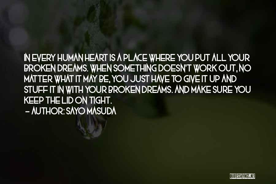 May All Your Dreams Quotes By Sayo Masuda