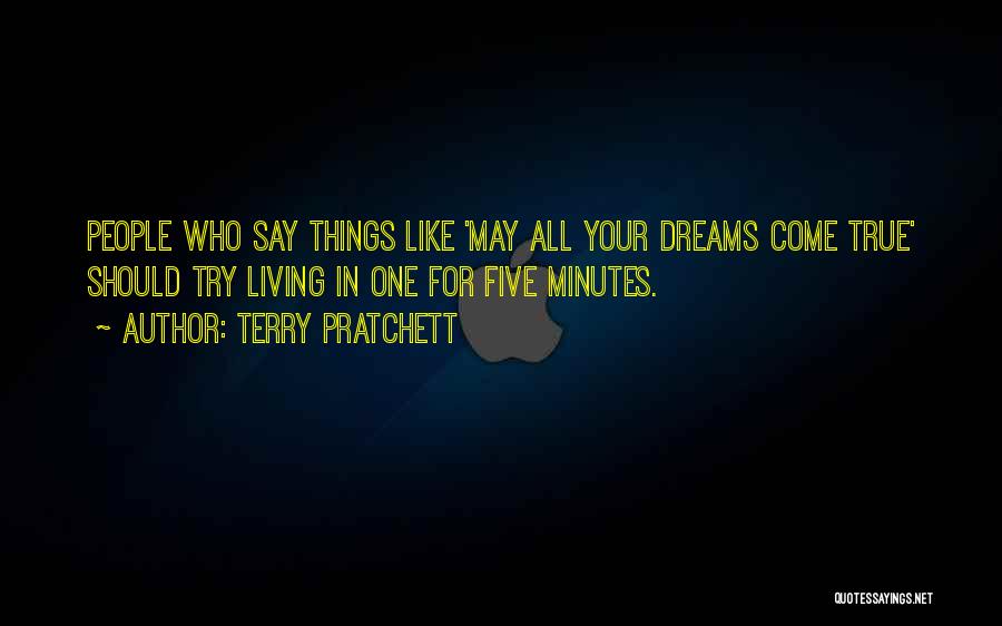 May All Your Dreams Quotes By Terry Pratchett