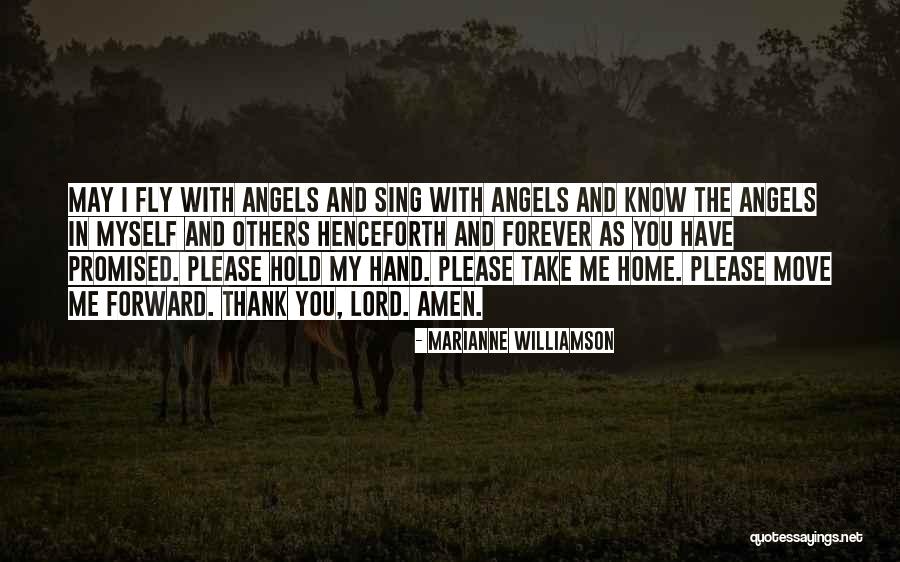 May Angels Fly With You Quotes By Marianne Williamson May Angels Fly With You Quotes By Marianne Williamson
