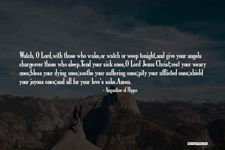 May Angels Watch Over You Quotes By Augustine Of Hippo