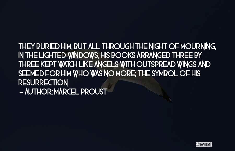 May Angels Watch Over You Quotes By Marcel Proust