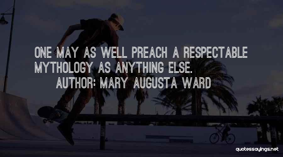 May As Well Quotes By Mary Augusta Ward