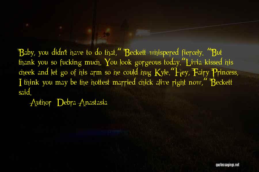 May Baby Quotes By Debra Anastasia