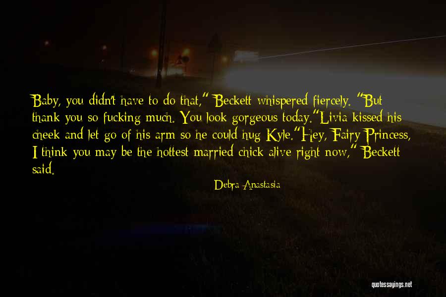 May Baby Quotes By Debra Anastasia