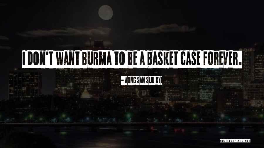 May Basket Quotes By Aung San Suu Kyi May Basket Quotes By Aung San Suu Kyi