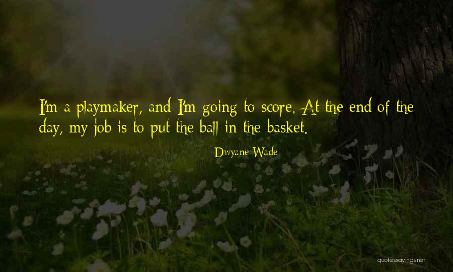 May Basket Quotes By Dwyane Wade May Basket Quotes By Dwyane Wade