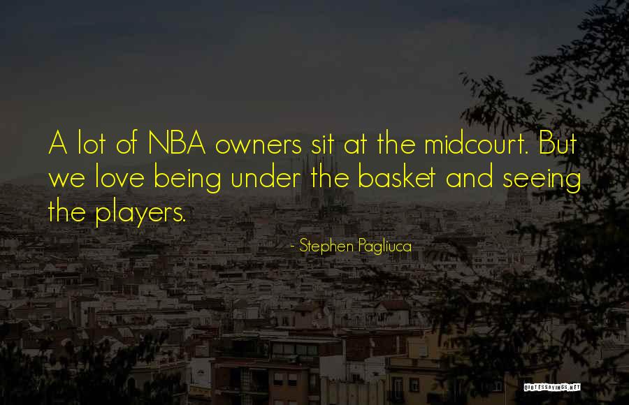 May Basket Quotes By Stephen Pagliuca May Basket Quotes By Stephen Pagliuca