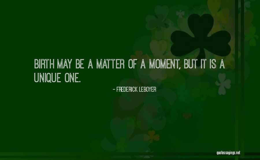 May Birthday Quotes By Frederick Leboyer May Birthday Quotes By Frederick Leboyer