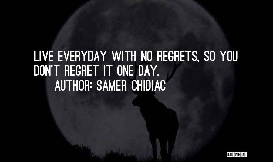 May Chidiac Quotes By Samer Chidiac