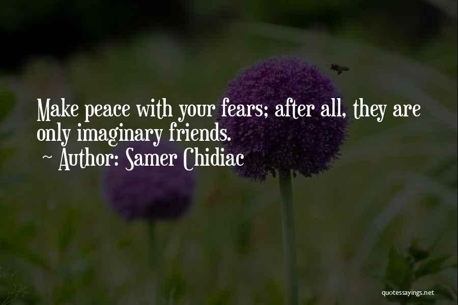 May Chidiac Quotes By Samer Chidiac