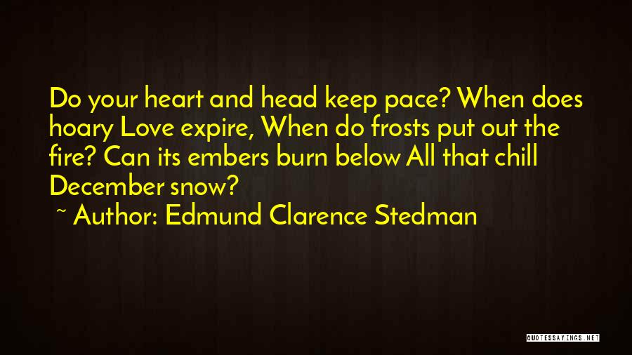 May December Love Quotes By Edmund Clarence Stedman