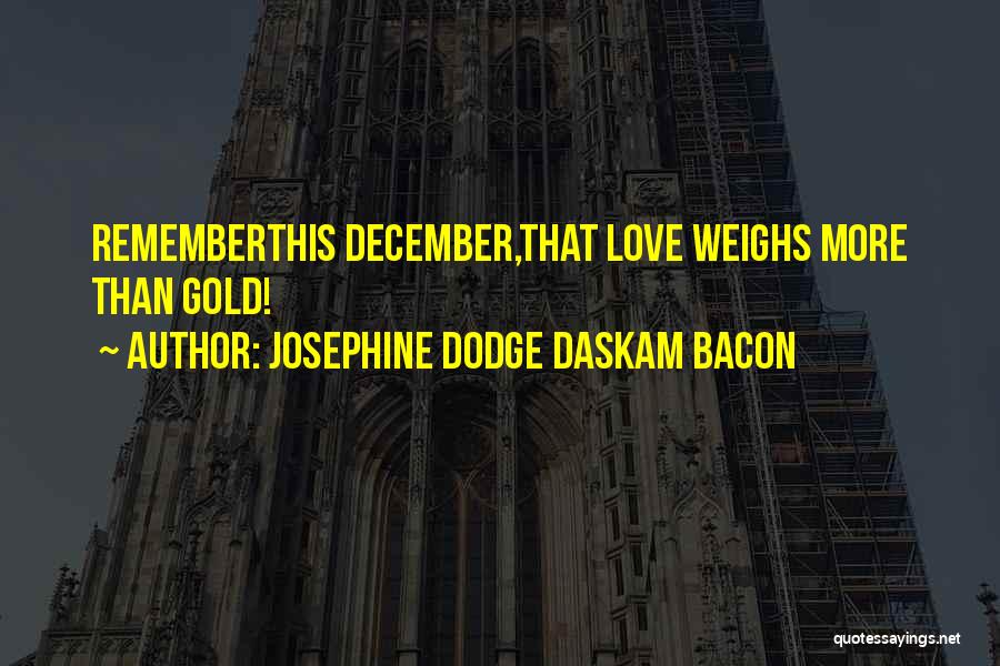 May December Love Quotes By Josephine Dodge Daskam Bacon