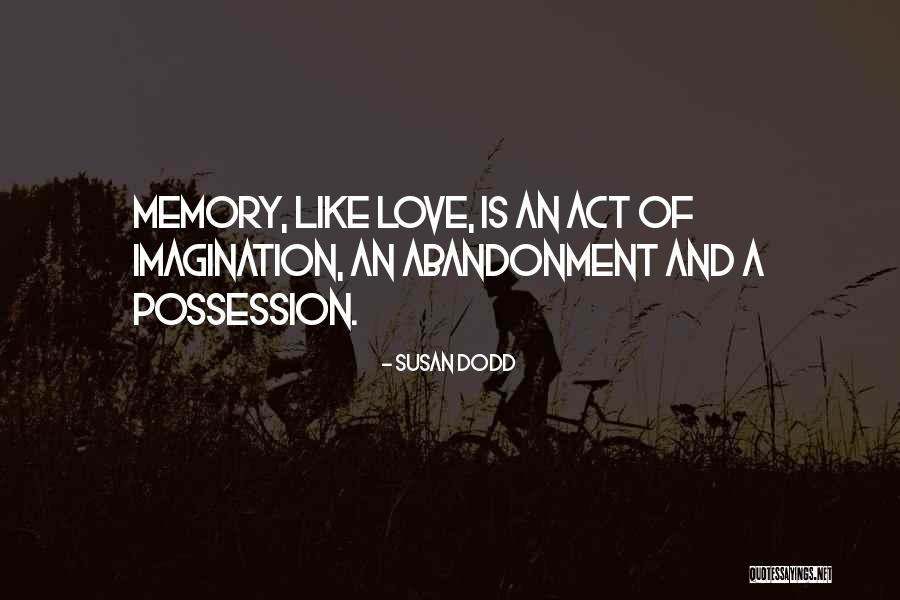 May Dodd Quotes By Susan Dodd May Dodd Quotes By Susan Dodd