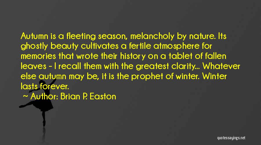 May Forever Quotes By Brian P. Easton