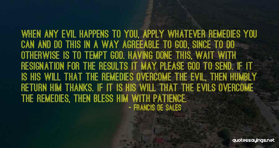 May God Bless Him Quotes By Francis De Sales