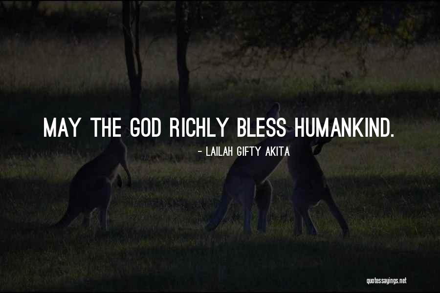 May God Bless Him Quotes By Lailah Gifty Akita