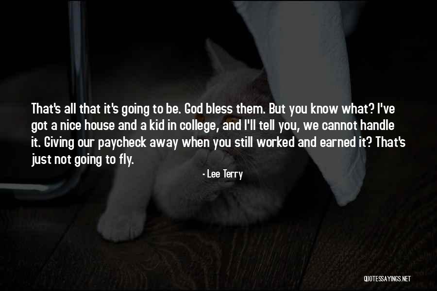 May God Bless Him Quotes By Lee Terry