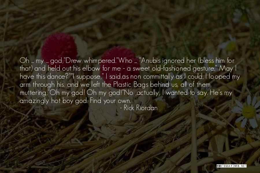 May God Bless Him Quotes By Rick Riordan