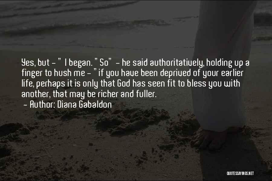 May God Bless Me Quotes By Diana Gabaldon