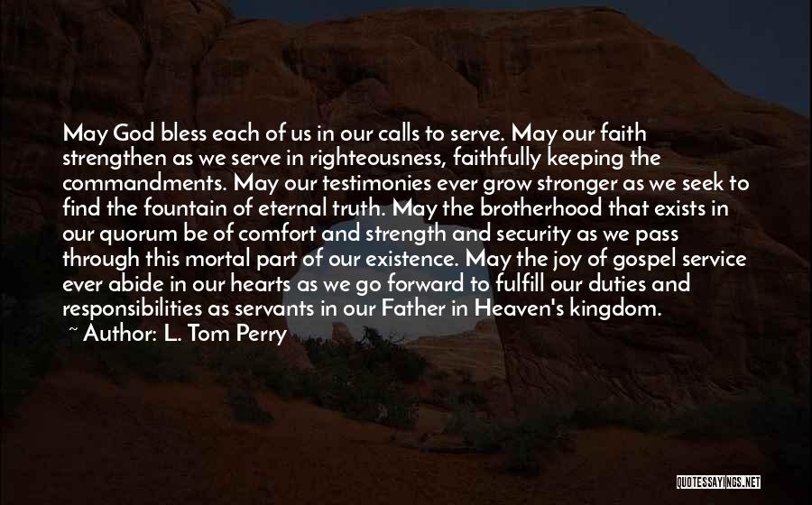 May God Bless Me Quotes By L. Tom Perry