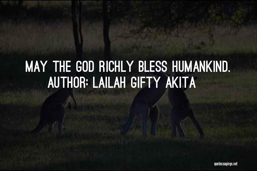 May God Bless Me Quotes By Lailah Gifty Akita