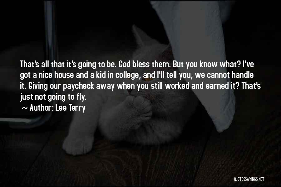 May God Bless Me Quotes By Lee Terry