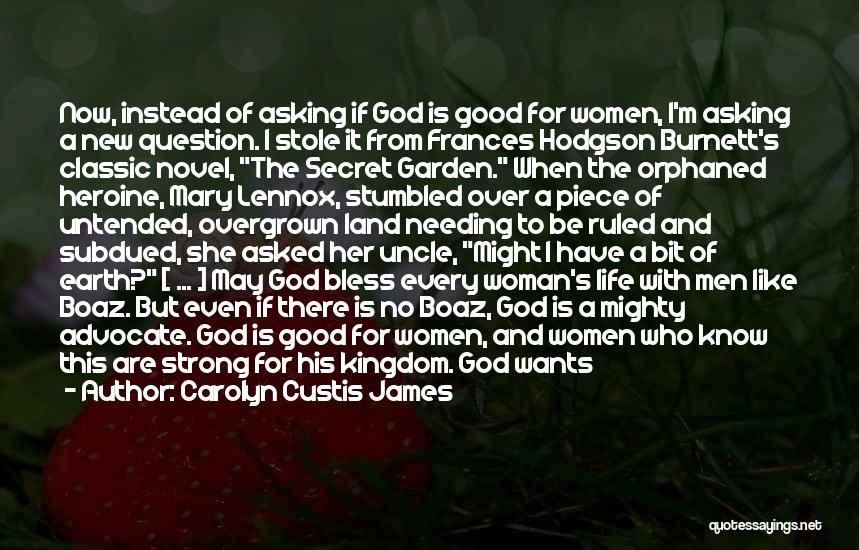 May God Bless Quotes By Carolyn Custis James