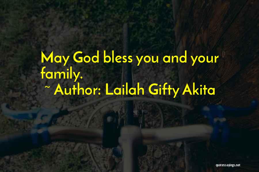 May God Bless Quotes By Lailah Gifty Akita