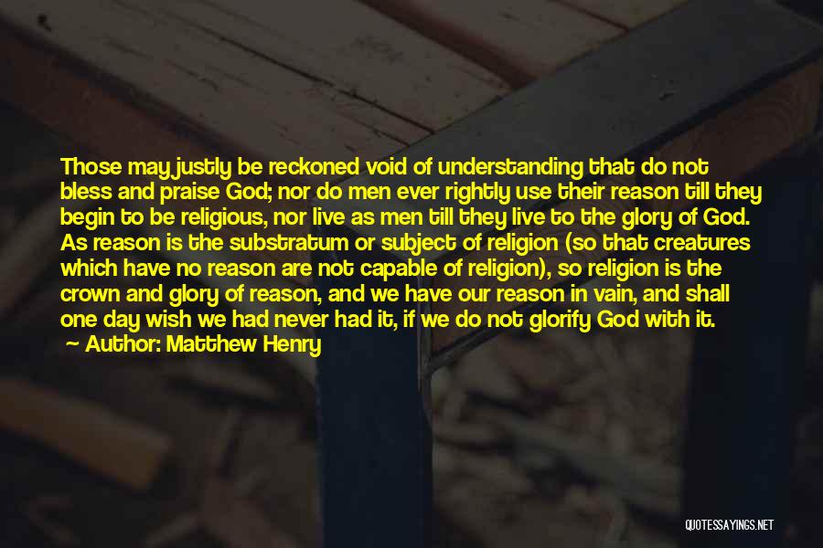 May God Bless Quotes By Matthew Henry