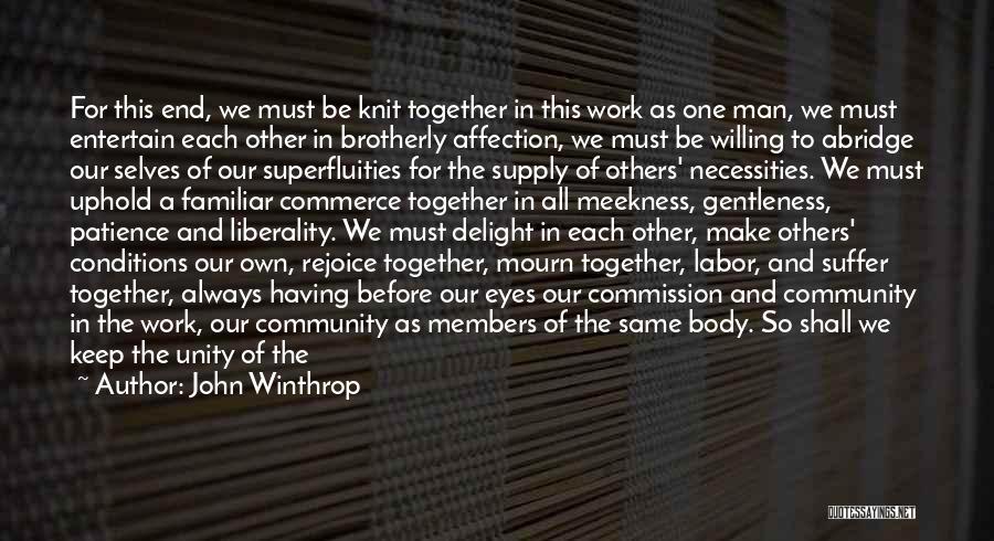 May God Keep Us Together Quotes By John Winthrop