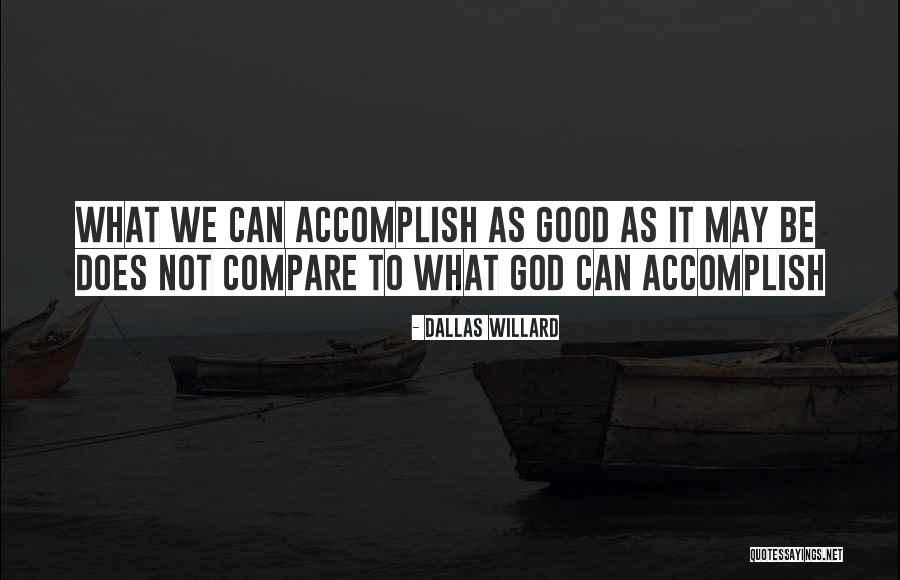 May God Quotes By Dallas Willard May God Quotes By Dallas Willard
