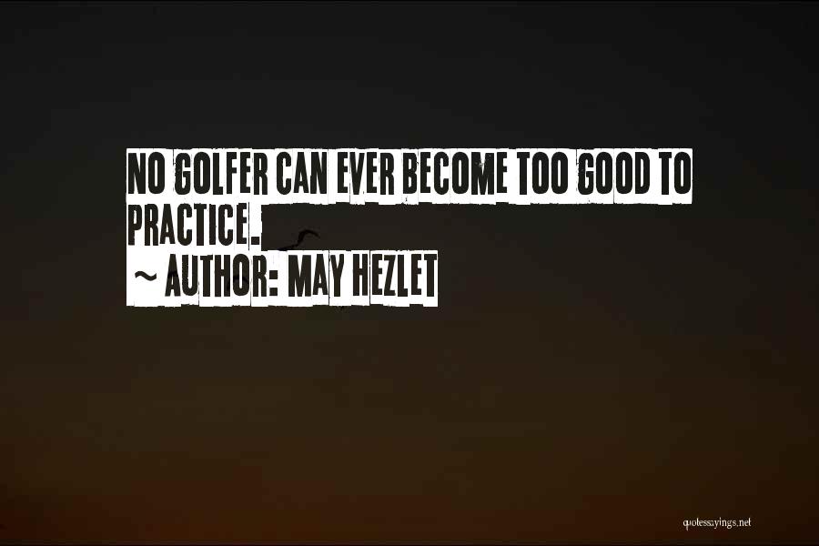 May Hezlet Quotes 553054