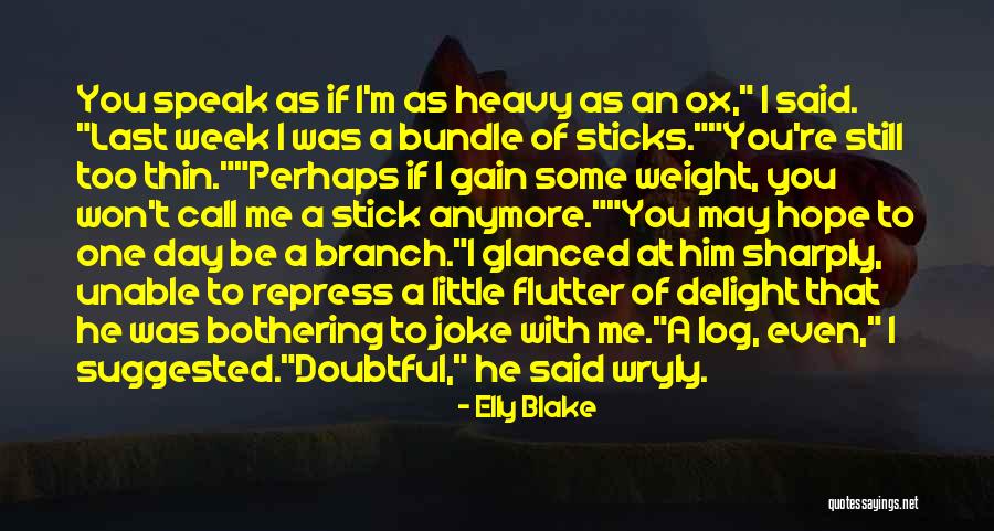 May I Call You Quotes By Elly Blake May I Call You Quotes By Elly Blake