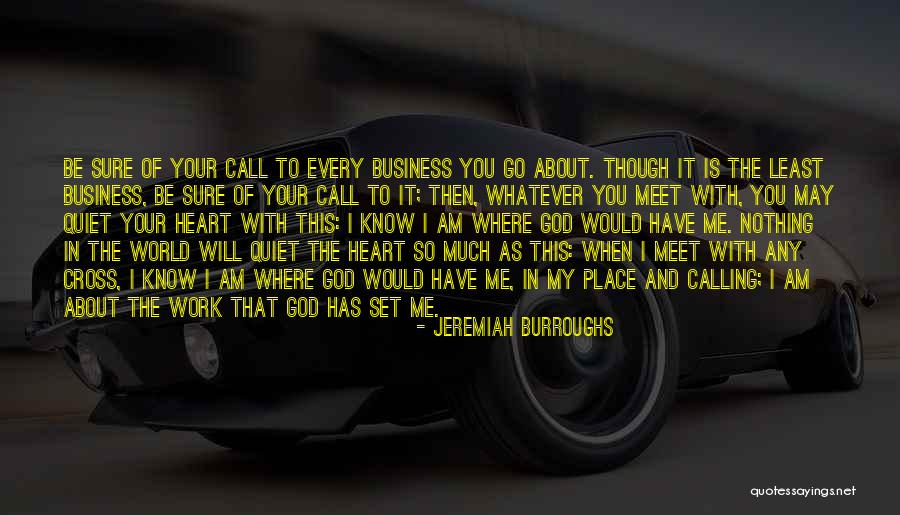 May I Call You Quotes By Jeremiah Burroughs May I Call You Quotes By Jeremiah Burroughs