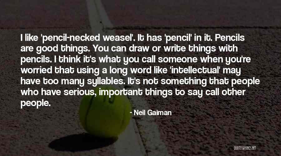 May I Call You Quotes By Neil Gaiman May I Call You Quotes By Neil Gaiman