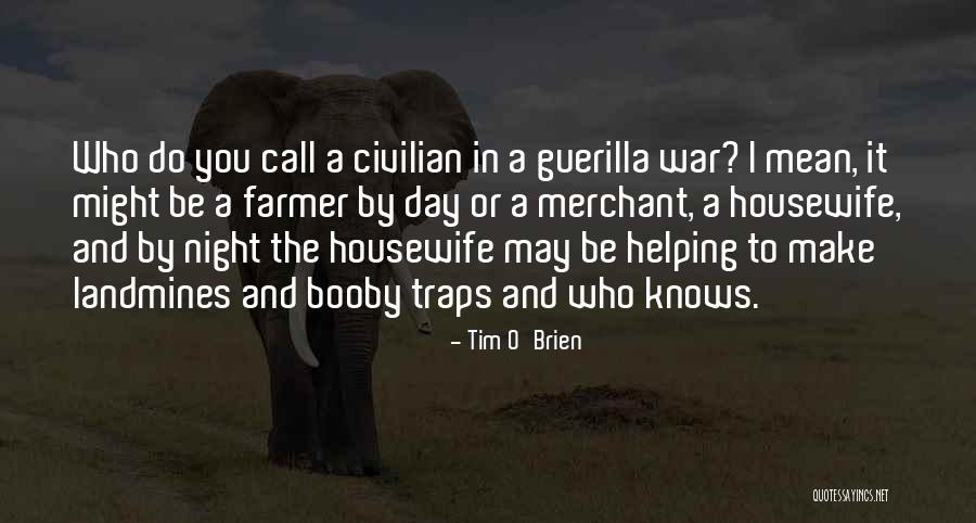 May I Call You Quotes By Tim O'Brien May I Call You Quotes By Tim O'Brien