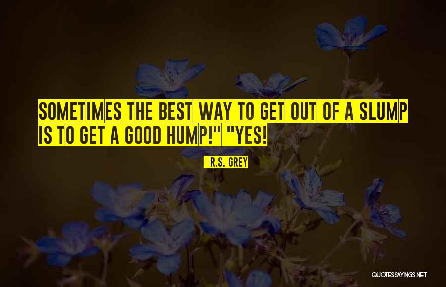 May Kahati Sa Pagmamahal Quotes By R.S. Grey