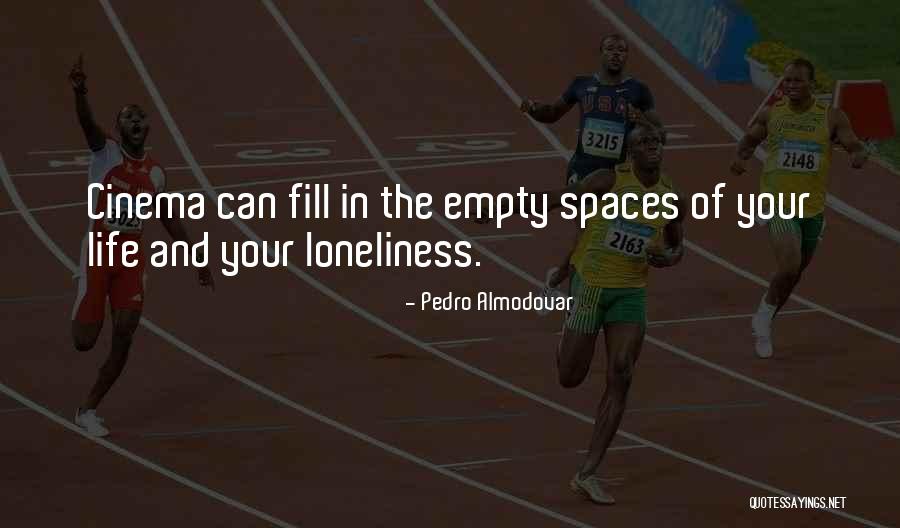 May Kasamang Iba Quotes By Pedro Almodovar May Kasamang Iba Quotes By Pedro Almodovar
