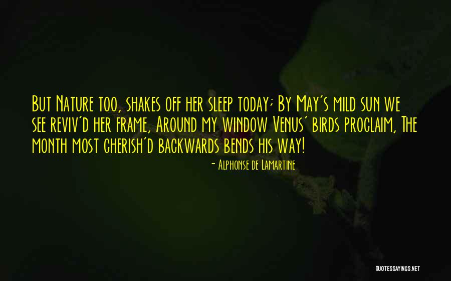 May Month Quotes By Alphonse De Lamartine May Month Quotes By Alphonse De Lamartine