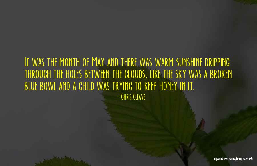 May Month Quotes By Chris Cleave May Month Quotes By Chris Cleave