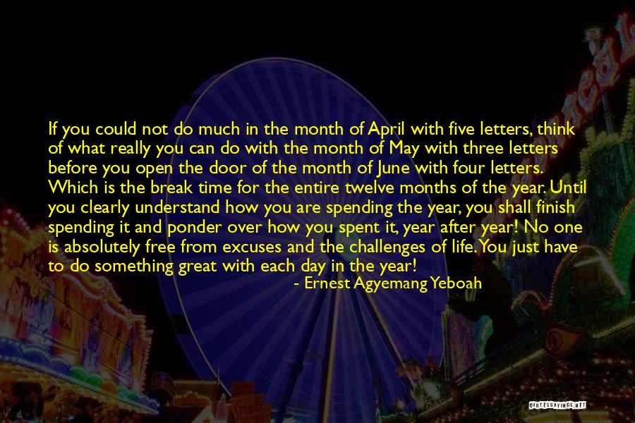 May Month Quotes By Ernest Agyemang Yeboah May Month Quotes By Ernest Agyemang Yeboah