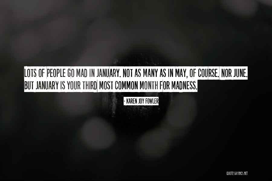 May Month Quotes By Karen Joy Fowler May Month Quotes By Karen Joy Fowler
